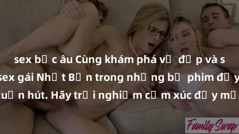 sex bắc âu Cùng khám phá vẻ đẹp và sức gợi cảm của sex gái Nhật Bản trong những bộ phim đầy nghệ thuật và cuốn hút. Hãy trải nghiệm cảm xúc đầy mới mẻ và sống động từ những cảnh quay tinh tế và quyến 
