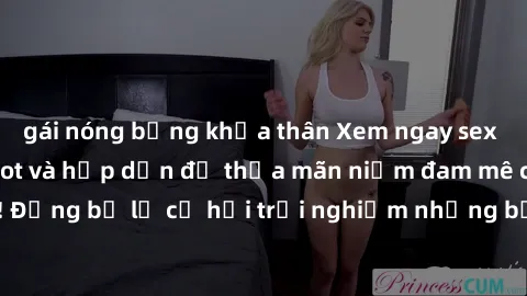 gái nóng bỏng khỏa thân Xem ngay sex anime vietsub cực hot và hấp dẫn để thỏa mãn niềm đam mê của bạn! Đừng bỏ lỡ cơ hội trải nghiệm những bộ anime đỉnh cao chỉ có tại đây!
