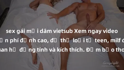 sex gái mại dâm vietsub Xem ngay video sex không che miễn phí đỉnh cao, đủ thể loại từ teen, milf đến các cảnh quan hệ đồng tính và kích thích. Đảm bảo thoả mãn mọi khả năng kích thích của bạn!