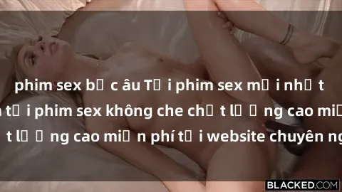 phim sex bắc âu Tải phim sex mới nhất hot nhất - Xem và tải phim sex không che chất lượng cao miễn phí tại website chuyên nghiệp.