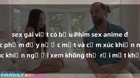 sex gái việt có bầu Phim sex anime đỉnh cao: Những tác phẩm đầy nước mắt và cảm xúc khiến người xem không thể rời mắt khỏi màn hình
